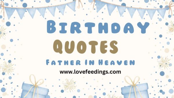 Daughter Remembering Dad On His Birthday Quotes