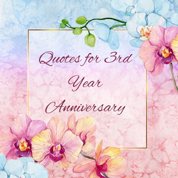 Quotes for 3rd Year Anniversary