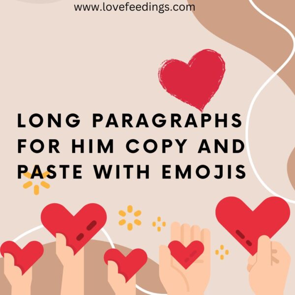 Long Paragraphs For Him Copy And Paste With Emojis